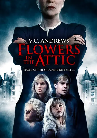 Flowers in the Attic Movies in Order